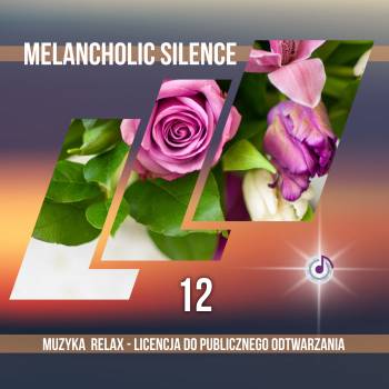 Melancholic Silence – Vol. 12 muzyka relaksacyjna mp3
